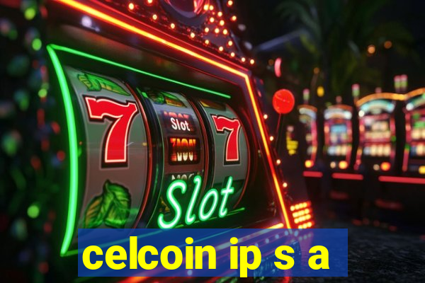 celcoin ip s a